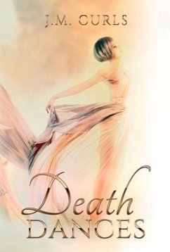 Death Dances: Volume 1 - Curls, J. M.