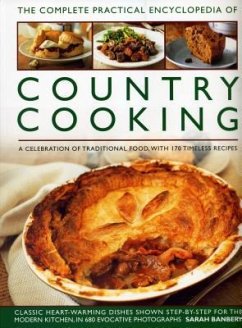 The Complete Practical Encyclopedia of Country Cooking: A Celebration of Traditional Food, with 170 Timeless Recipes - Banbery, Sarah