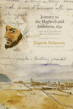 Journey to the Maghreb and Andalusia, 1832 - Delacroix, Eugene