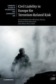Civil Liability in Europe for Terrorism-Related Risk - Bergkamp, Lucas; Faure, Michael; Hinteregger, Monika
