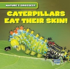 Cover Caterpillars Eat Their Skin!