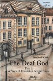 The Deaf God: A Story of Friendship Beyond Time