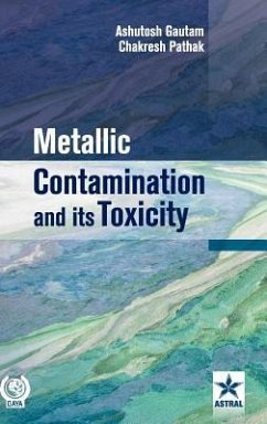 Metallic Contamination and its Toxicity - Gautam, Ashutosh