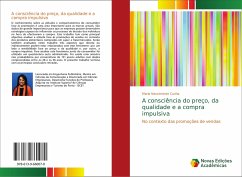 A consciência do preço, da qualidade e a compra impulsiva - Nascimento Cunha, Maria