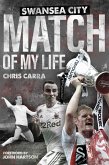 Swansea Match of My Life (eBook, ePUB)