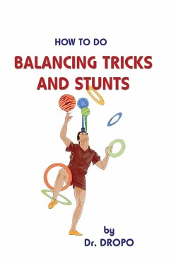 How to Do Balancing Tricks and Stunts - Dropo