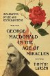 George MacDonald in the Age of Miracles - Bild 1