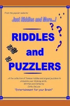 Riddles and Puzzlers: From Just Riddles and More.com - A Fun Collection of Famous Riddles and Original Puzzlers to Stimulate Your Thinking S - DeLuca, Cathy