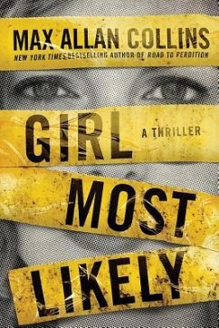 Girl Most Likely: A Thriller - Collins, Max Allan