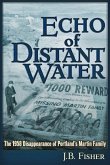 Echo of Distant Water: The 1958 Disappearance of Portland's Martin Family