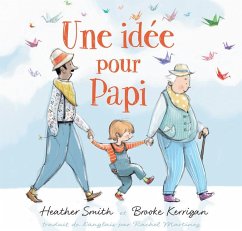 Une Idée Pour Papi - Smith, Heather