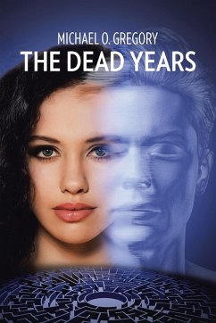 The Dead Years - Gregory, Michael O.