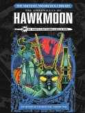 The Michael Moorcock Library: The Chronicles of Hawkmoon: History of the Runestaff Vol. 2 (Graphic Novel) The Michael Moorcock Library: The Chronicles of Hawkmoon: History of the Runestaff Vol. 2 (Graphic Novel)