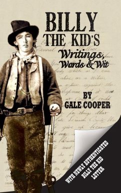Billy the Kid's Writings, Words, and Wit - Cooper, Gale