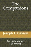 The Companions: An Unexpected Fellowship