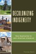 Decolonizing Indigeneity - Bild 1