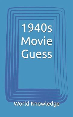 1940s Movie Guess - Knowledge, World