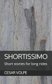 Shortissimo: Short stories for long rides