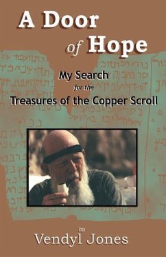 A Door of Hope: My Search for the Treasures of the Copper Scroll - Jones, Vendyl