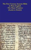 The First Century Aramaic Bible in Plain English-The Major Prophets (Isaiah to Daniel)