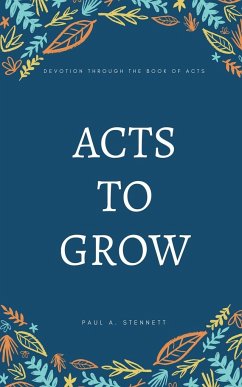 Acts to Grow - Stennett, Paul A