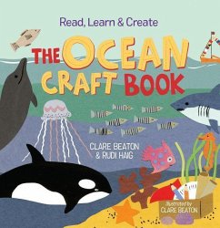 Read, Learn & Create--The Ocean Craft Book - Beaton, Clare; Haig, Rudi