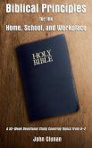 Biblical Principles for the Home, School, and Workplace
