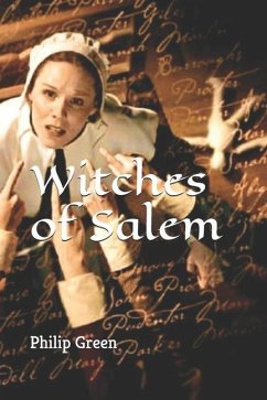 Witches of Salem - Green, Philip John