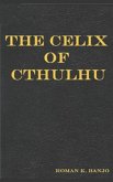 The Celix of Cthulhu