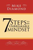 7 Steps to an Unbreakable Mindset