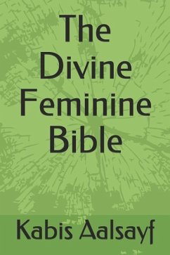 The Divine Feminine Bible - Aalsayf, Kabis