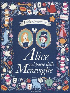 Cover Alice nel paese delle meraviglie da Lewis Carroll. Fiabe cercatrova