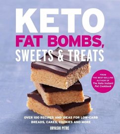 Keto Fat Bombs, Sweets & Treats - Pitre, Urvashi