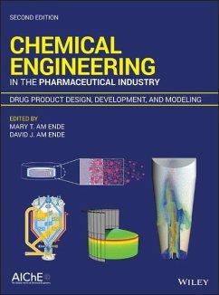 Chemical Engineering in the Pharmaceutical Industry