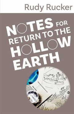 Notes for Return to the Hollow Earth - Rucker, Rudy