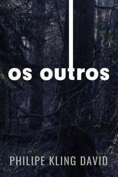 Os outros - Kling David, Philipe