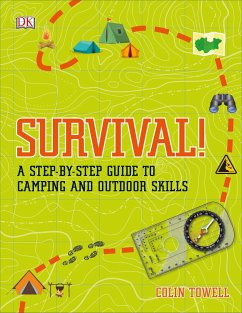 Survival!: A Step-By-Step Guide to Camping and Outdoor Skills - Towell, Colin