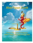 Holy Vegan Earth: Part 1 of 2