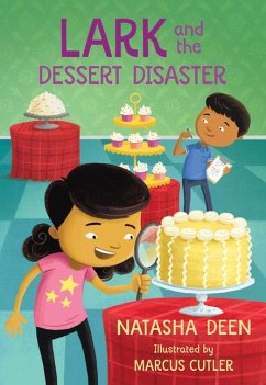 Lark and the Dessert Disaster - Deen, Natasha