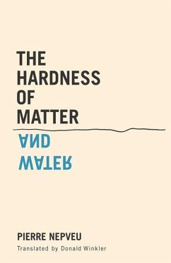 The Hardness of Matter and Water - Nepveu, Pierre