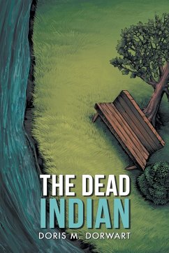 The Dead Indian - Dorwart, Doris M.