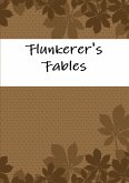 Flunkerer's Fables