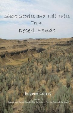 Short Stories and Tall Tales from Desert Sands - Correy, Eugene