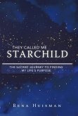 They Called Me Starchild