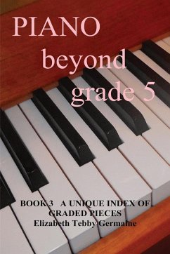 PIANO BEYOND GRADE 5 Book 3 - Germaine, Elizabeth Tebby