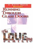 Running Through Glass Doors: The Loving Family