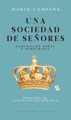 Una Sociedad de Señores - Campaña, Mario