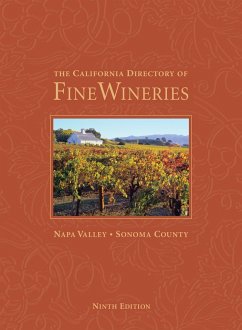 The California Directory of Fine Wineries: Napa Valley, Sonoma County - Crabtree, Cheryl; Mangin, Daniel
