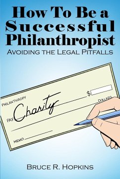 How To Be a Successful Philanthropist - Hopkins, Bruce R.