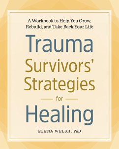 Trauma Survivors' Strategies for Healing - Welsh, Elena